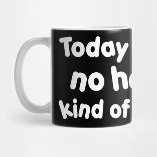 No Hair Kind of Day Mug